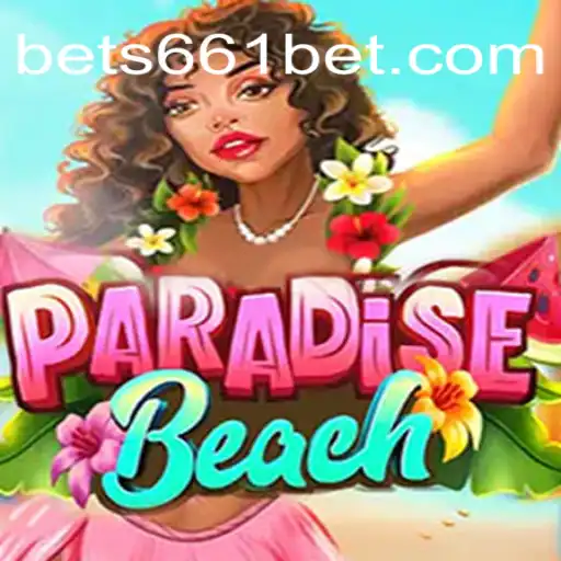 Exploring the Exciting World of ParadiseBeach with 661bet