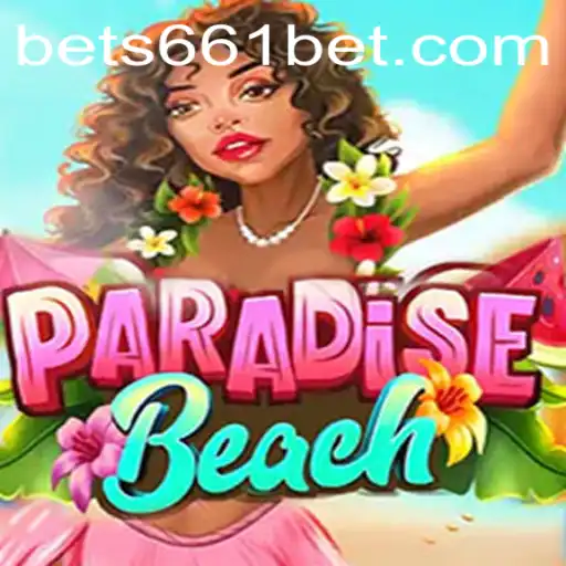 Exploring the Exciting World of ParadiseBeach with 661bet